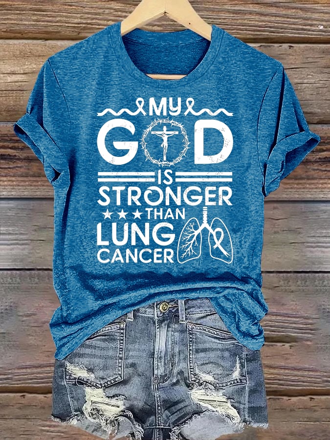 Women's  My God Is Stronger Than Lung Cancer Christian Faith Support T-Shirt