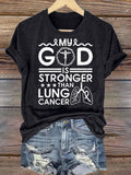 Women's  My God Is Stronger Than Lung Cancer Christian Faith Support T-Shirt